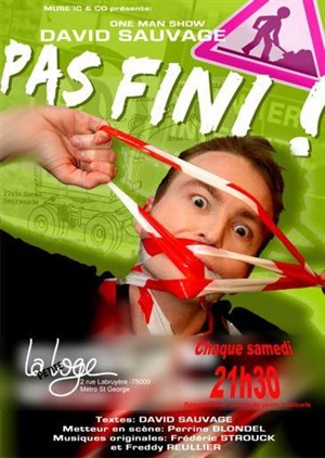 Affiche de David Sauvage dans Pas fini ! | La Petite Loge