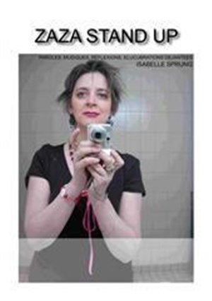 Affiche de Isabelle Sprung dans Zaza stand up | théâtre pandora