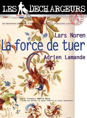 Affiche de La force de tuer