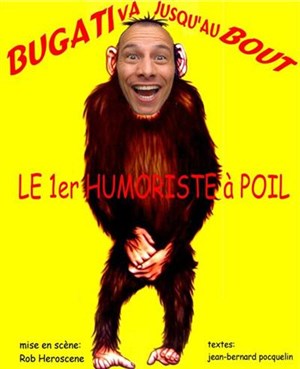 Affiche de Antoine Bugati dans Bugati va jusqu'au bout | Le Bout