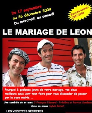 Affiche de Le mariage de Leon | Les vedettes secretes théâtre