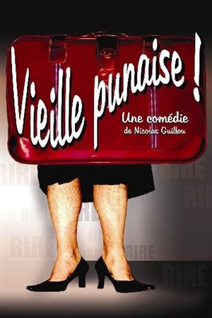 Affiche de Vieille punaise !