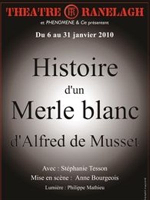 Affiche de Histoire d'un merle blanc | Théâtre le Ranelagh
