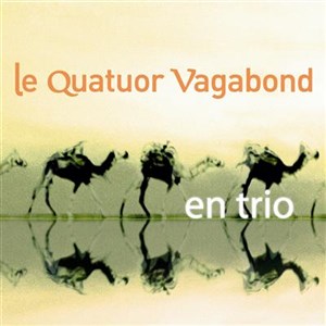 Affiche de Le Quatuor Vagabond en Trio