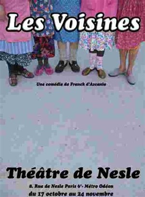 Affiche de Les Voisines | Théâtre de Nesle