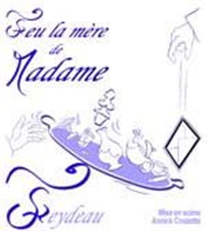 Affiche de Feu la mère de madame | Guichet Montparnasse