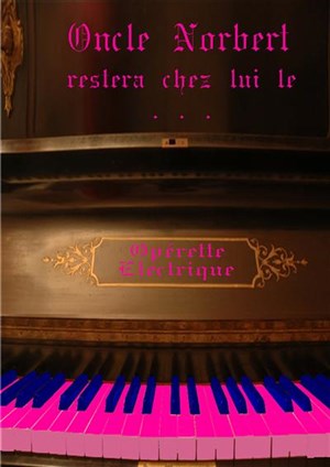 Affiche de Oncle Norbert restera chez lui le ...