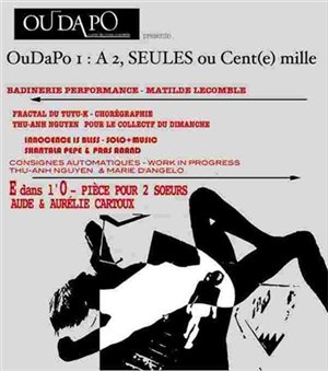 Affiche de OuDaPo 1 : A 2, Seules ou Cent(e) Mille