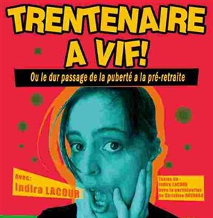 Affiche de Indira LACOUR dans Trentenaire a Vif ! | La Locandiera