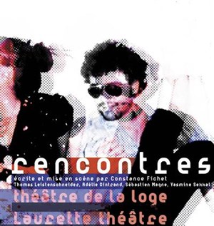 Affiche de Rencontres | Laurette théâtre