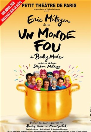 Affiche de Eric Métayer dans Un monde fou