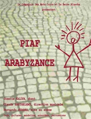 Affiche de Piaf - Arabyzance