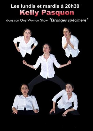 Affiche de Kelly Pasquon dans Etranges spécimens
