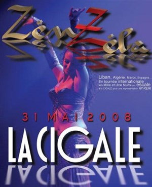 Affiche de 1001 Nuits, Zenzela danse orientale à La Cigale