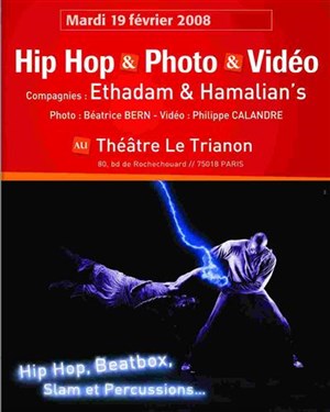 Affiche de Compagnie hamalian's & ethadam : Creation Hip Hop Mondiale + Exposition Photos Béatrice Bern