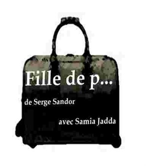 Affiche de Samia Jadda dans Fille de P...