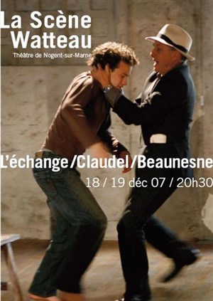 Affiche de L'échange | La Scène Watteau