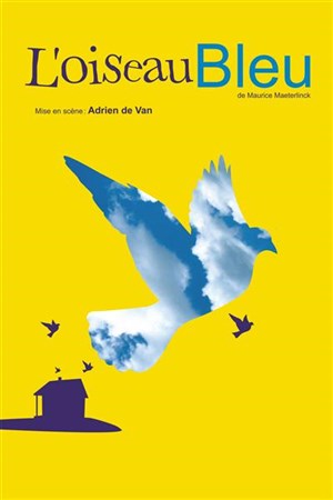 Affiche de L'oiseau bleu | Théâtre du Jardin