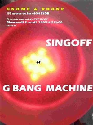 Affiche de G Bang Machine + SingOff en première partie