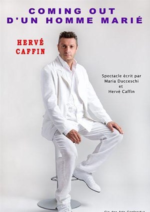 Affiche de Hervé Caffin dans Coming Out d'un homme marié - Nouvel An 2008