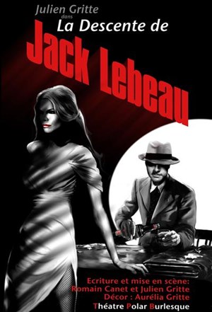 Affiche de Julien Gritte dans Descente de Jack Lebeau