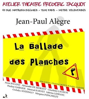 Affiche de La ballade des planches | Atelier Théâtre Frédéric Jacquot
