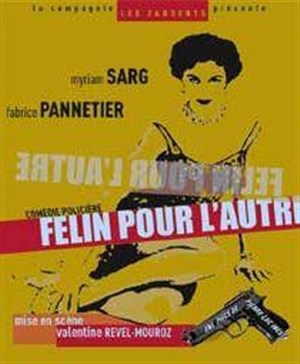 Affiche de Felin pour l'autre