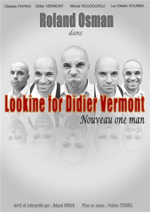 Affiche de Roland Osman dans Lookine for Didier Vermont | Show case