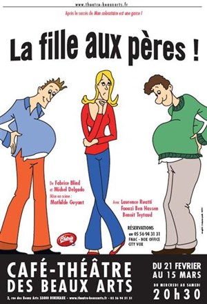Affiche de La fille aux pères | Café Théâtre des Beaux Arts