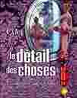 Affiche de Le détail des choses