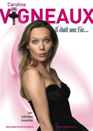 Affiche de Caroline Vigneaux dans il était une fée
