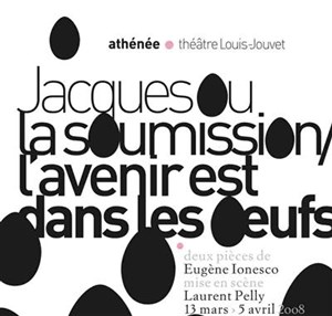 Affiche de Jacques ou la soumission / L'avenir est dans les oeufs