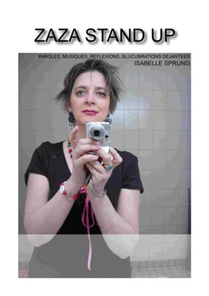 Affiche de Isabelle SPRUNG dans Zaza stand up | Les trois Chapeaux