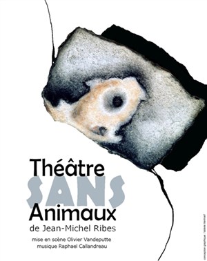 Affiche de Théâtre sans animaux