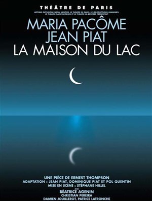 Affiche de La maison du lac avec Jean Piat et Maria Pacome