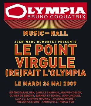 Affiche de Le point virgule (re)fait l'Olympia | 2009