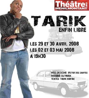 Affiche de Tarik dans Tarik enfin libre !
