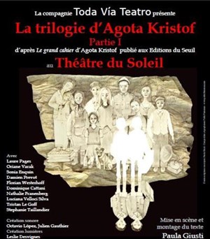 Affiche de La trilogie d'Agota Kristof (partie I)