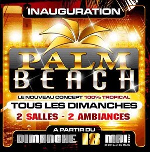 Affiche de Soirée inauguration du Palm Beach Discotheque