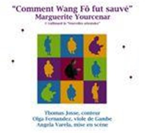 Affiche de Comment Wang-Fô fut sauvé, de Marguerite Yourcenar