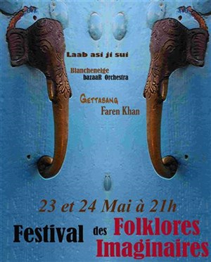 Affiche de Festival des Folklores Imaginaires : 2eme Journée - 24 mai