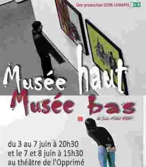 Affiche de Musée Haut, Musée Bas