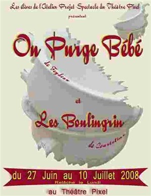 Affiche de On purge bébé suivi des Boulingrin
