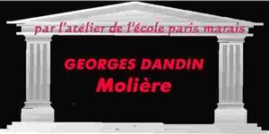 Affiche de George Dandin | par l'Atelier Ecole Paris Marais
