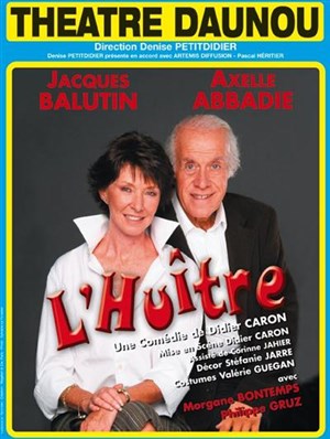 Affiche de L'Huitre avec Jacques BALUTIN