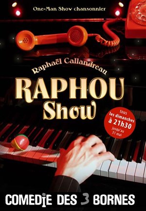 Affiche de Raphou Show | Comédie des 3 Bornes
