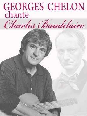 Affiche de Georges Chelon chante Charles Baudelaire