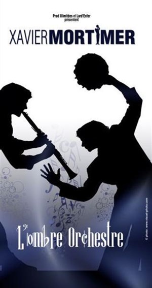Affiche de Xavier Mortimer dans L'Ombre Orchestre