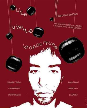 Affiche de Une visite inopportune | Théâtre Aktéon