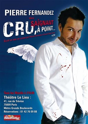 Affiche de Pierre Fernandez dans Cru, Saignant, A point... - Version 2.0